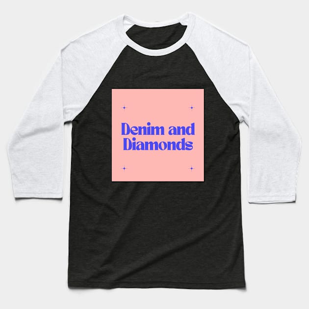 Denim and Diamonds Baseball T-Shirt by Outlaw Spirit